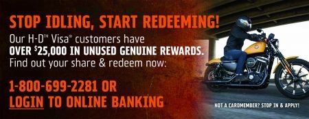 REDEEM YOUR H-D™ VISA® GENUINE REWARDS!