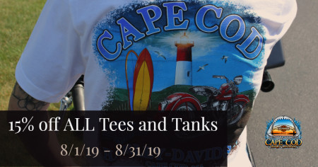 August - Take 15% OFF all Tees and Tank Tops at Cape Cod Harley-Davidson