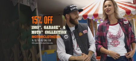 15% OFF GENUINE HARLEY-DAVIDSON® 1903™, GARAGE™, AND MOTO™ COLLECTION CLOTHING ITEMS.