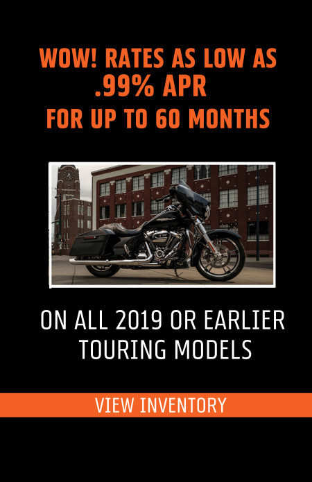 Get As Low As .99% APR on Select Touring Model Years!*