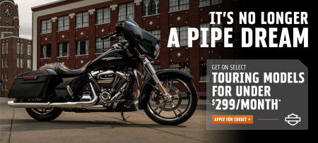 OWN A NEW TOURING MODEL FOR LESS THAN $299 A MONTH