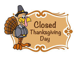 Thanksgiving Day - CLOSED