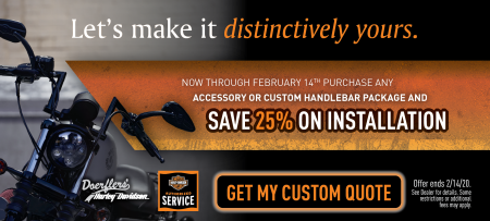 Save 25% on Installation with Accessory or Handlebar Package Purchase