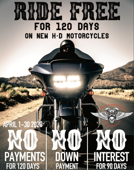 NO PAYMENTS for 120 Days for NEW H-D Motorcycles!
