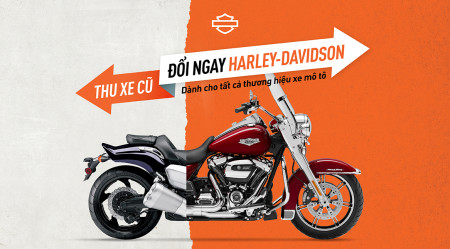 Thu xe cũ – Đổi ngay Harley-Davidson: Không phân biệt hãng xe, chỉ cần trên 175cc
