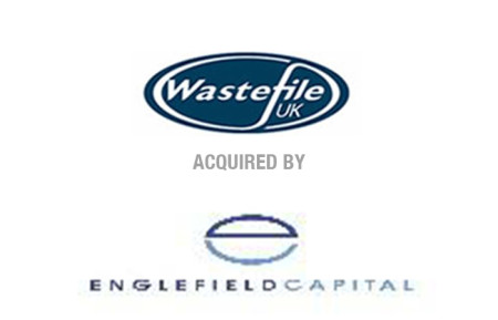 Wastefile UK Acquired by Englefield Capital