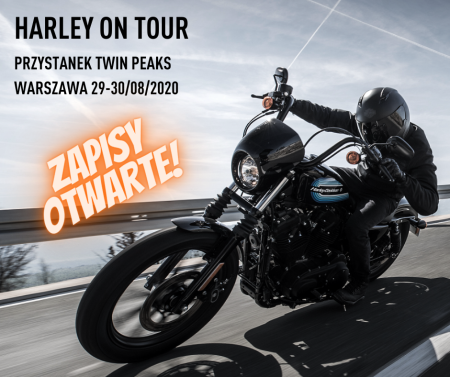 Harley On Tour 2020 - Przystanek Twin Peaks Warszawa