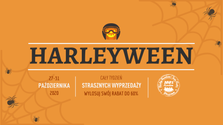 HARLEYWEEN - TYDZIEŃ STRASZNYCH PROMOCJI