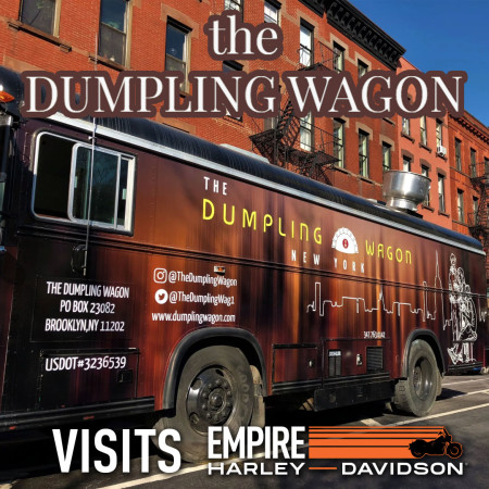 The Dumpling Wagon Visits Empire Harley-Davidson