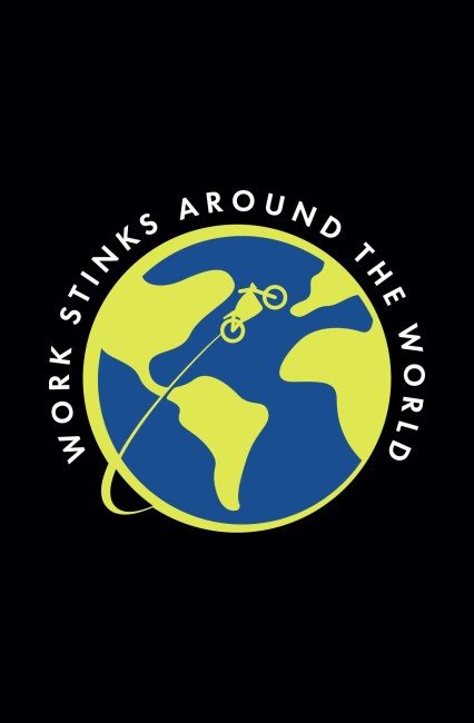 Work Stinks Around the World Ride