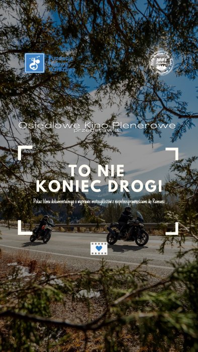 Osiedlowe Kino Plenerowe - TO NIE KONIEC DROGI