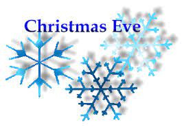 Christmas Eve - Closing Early