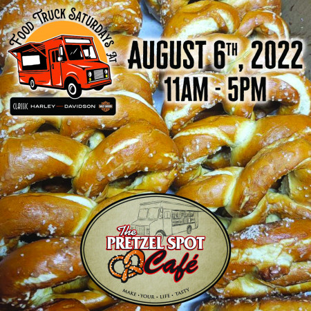 Pretzel Spot Cafe Food Truck Saturdays @ Classic Harley-Davidson