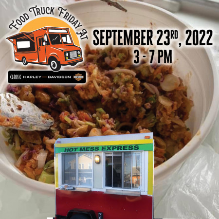 Hot Mess Express Food Truck Friday @ Classic Harley-Davidson