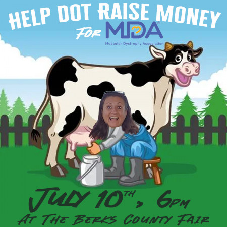 Help Dot raise money for MDA at the Celebrity Cow Milking Contest!