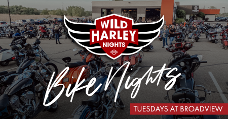 Wild Harley® Nights - Tuesday Bike Nights