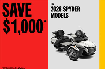 Save up to $1,000 on 2026 Spyder models